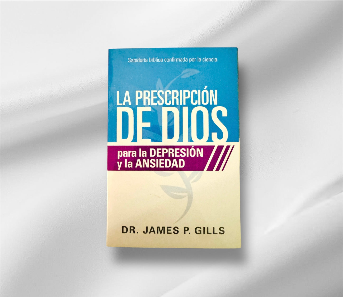 La prescripción de Dios para la depresión y la ansiedad